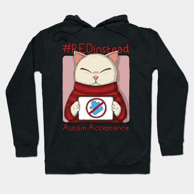 Red Instead For Autism Acceptance Hoodie by Japanese Neko